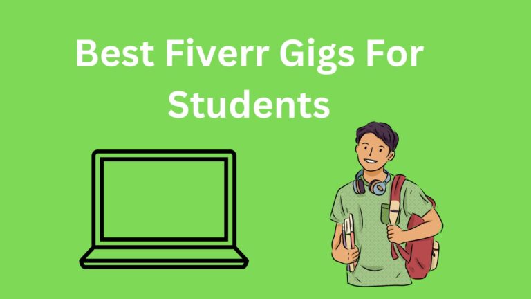 Best Fiverr Gigs For Students