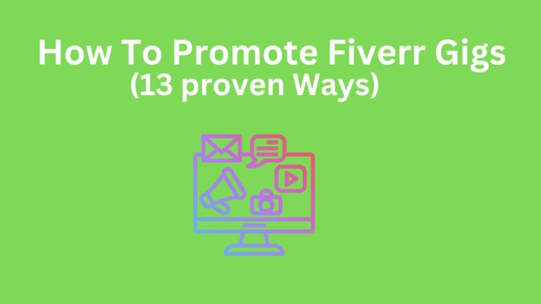 How To Promote Fiverr Gigs