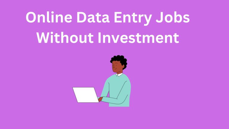 Online Data Entry Jobs Without Investment