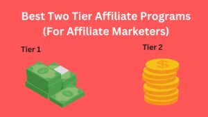 Two Tier Affiliate Programs