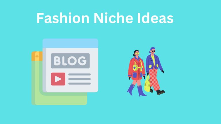 Fashion Niche Ideas