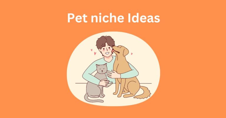 Pet niche Ideas