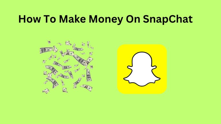 how to make money on snapchat