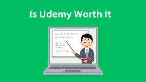 Is udemy worth it