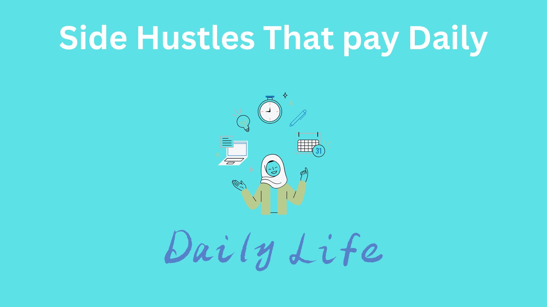 Side Hustles That Pay Daily