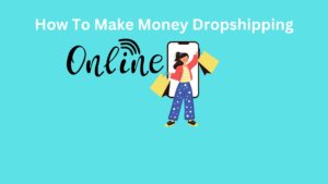 How To Make Money Dropshipping Thumbnail