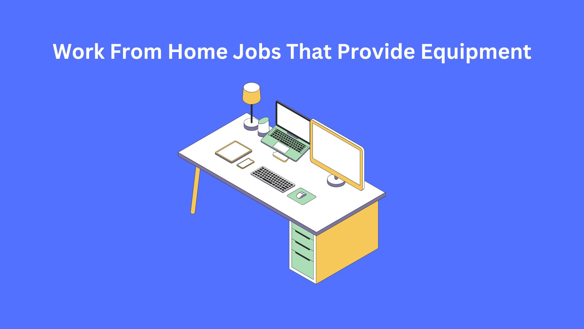 Work From Home Jobs That Provide Equipment Thumbnail